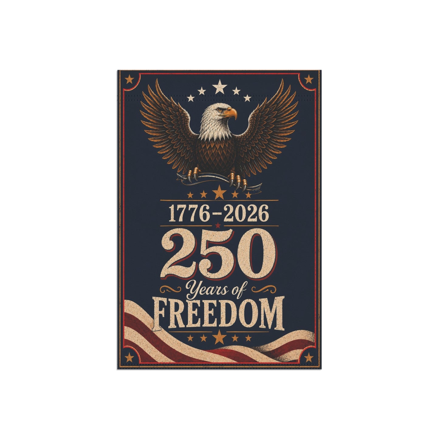 250 Years of Freedom - Flag