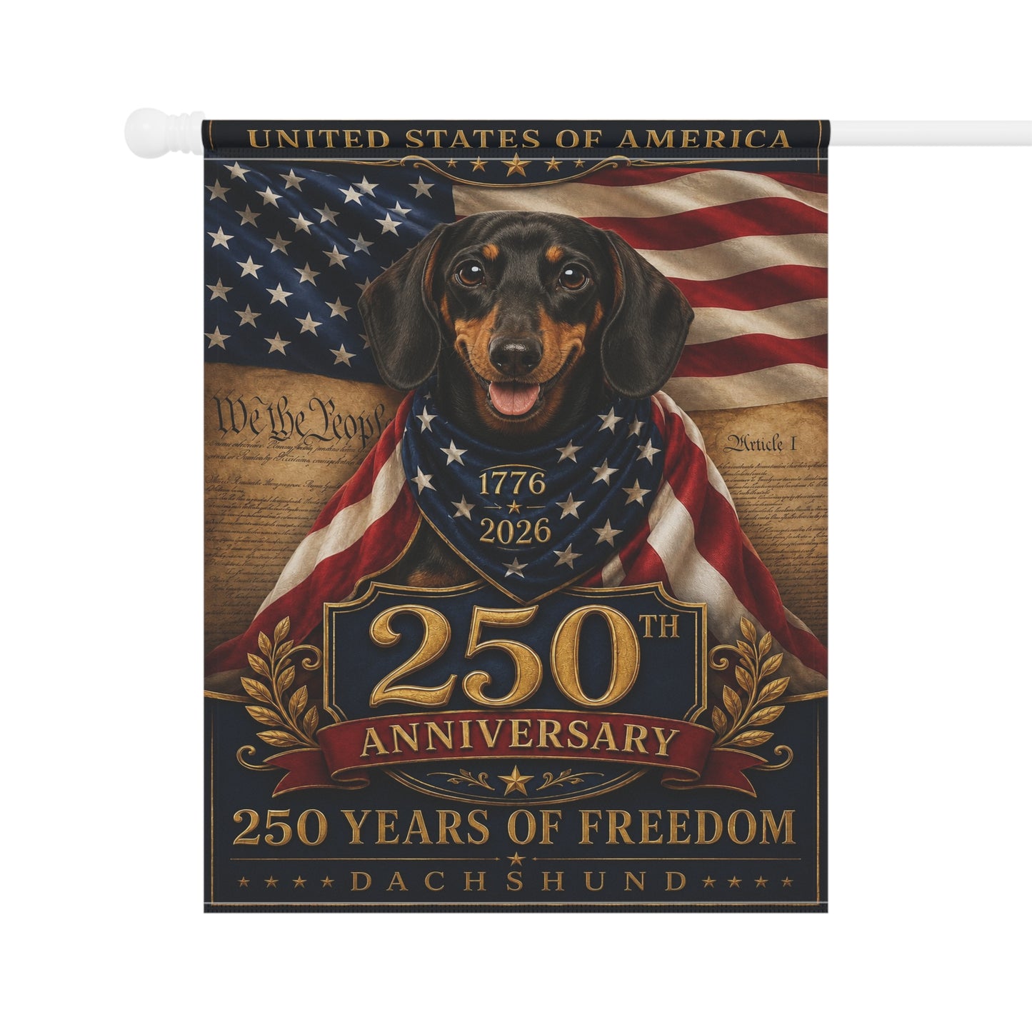Dachshund Patriotic Flag | 250 Years of Freedom | We The People | 250th Anniversary 1776-2026 | Independence Day | Wiener Dog Gift | USA Flag Decor