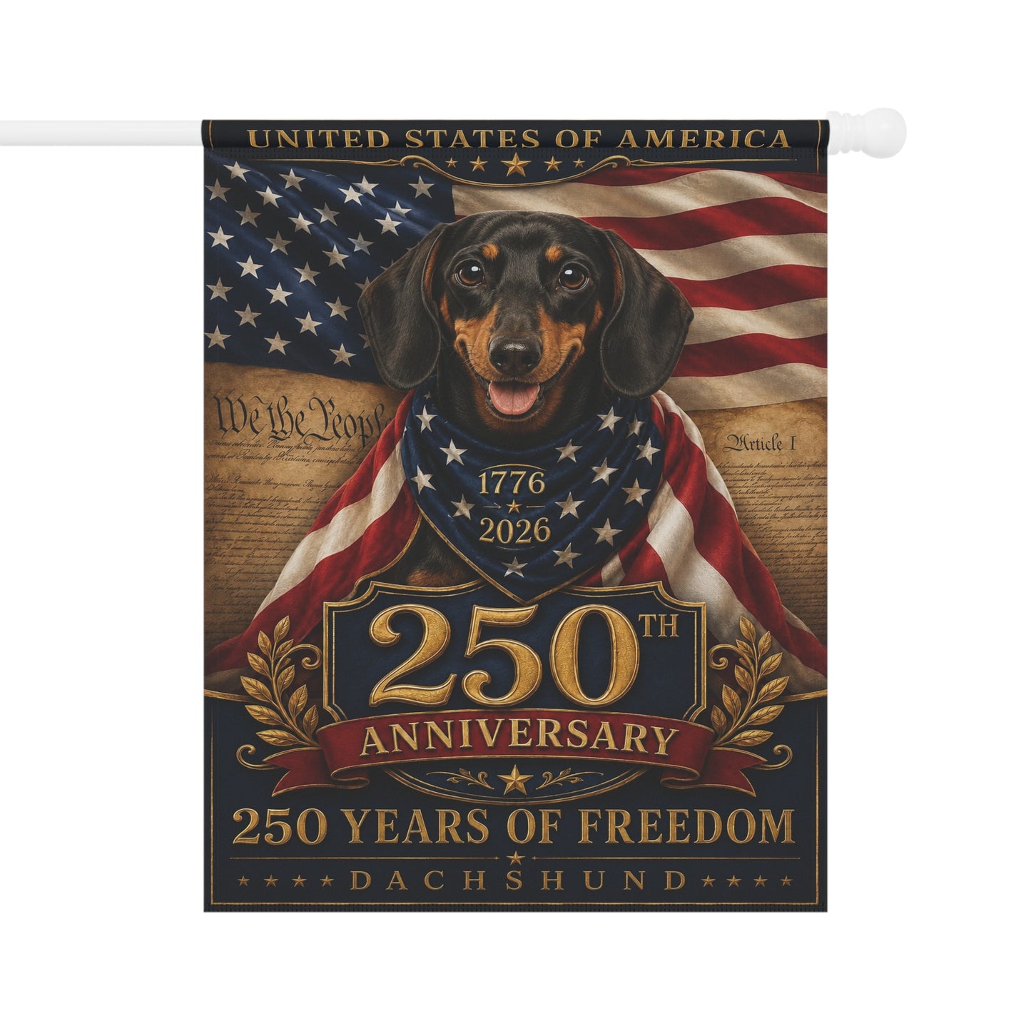Dachshund Patriotic Flag | 250 Years of Freedom | We The People | 250th Anniversary 1776-2026 | Independence Day | Wiener Dog Gift | USA Flag Decor